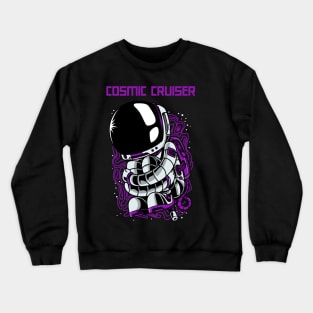 Cosmic cruiser Crewneck Sweatshirt